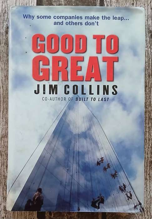 Good to Great ~ Jim Collins
