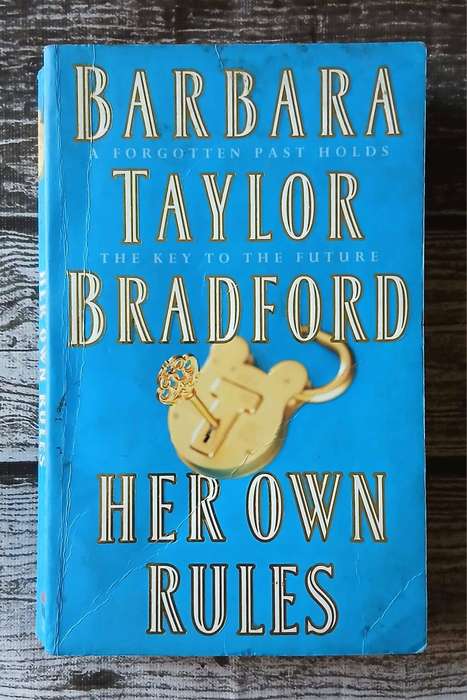 Her Own Rules ~ Barbara Taylor Bradford