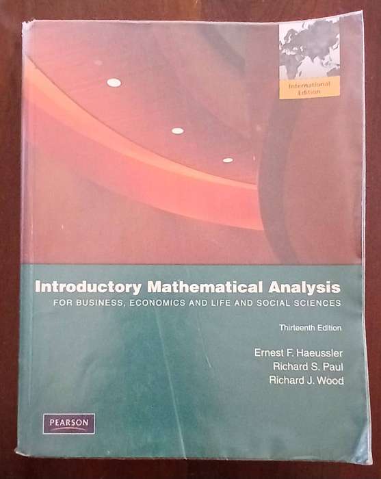 Introductory Mathematical Analysis - thirteenth edition ~ Haeusster / Paul / Wood (Pearson)