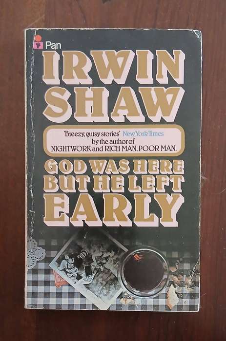 God was Here but He Left Early ~ Irwin Shaw (PAN vintage paperback)