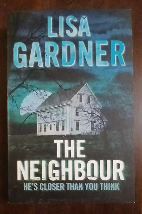 The Neighbour ~ Lisa Gardner
