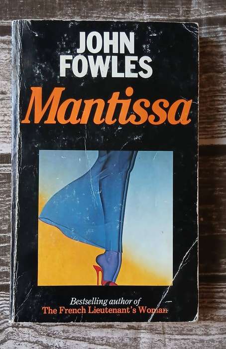 Mantissa ~ John Fowles