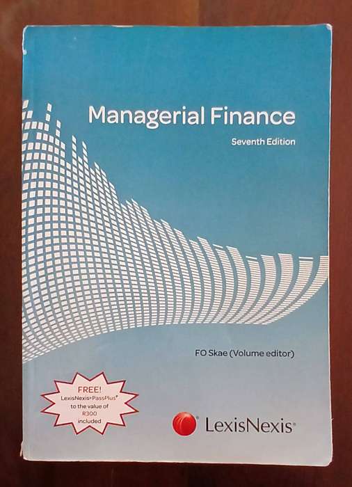 Managerial Finance - seventh edition ~ F O Skae (editor) (LexisNexis)