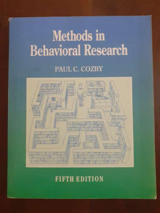 Methods in Behavioral Research ~ Paul C Cozby