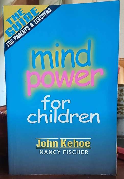 Mind Power for Children ~ Kehoe / Fischer