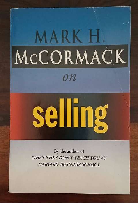 McCormack on Selling ~ Mark H McCormack