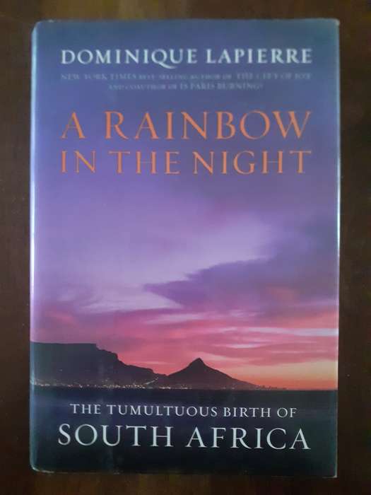 A Rainbow in the Night ~ Dominique Lapierre