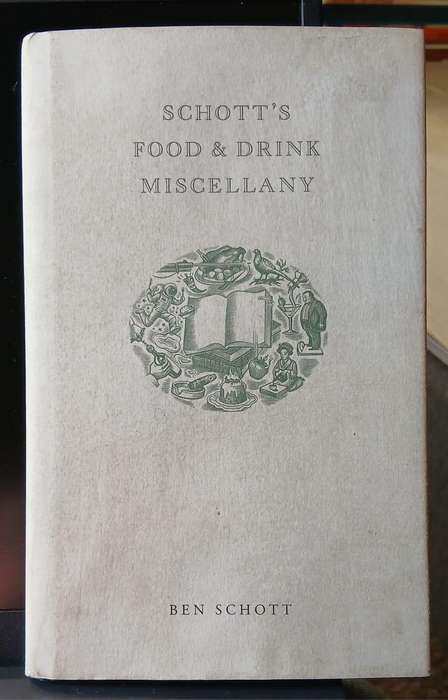 Schott's Food & Drink Miscellany ~ Ben Schott