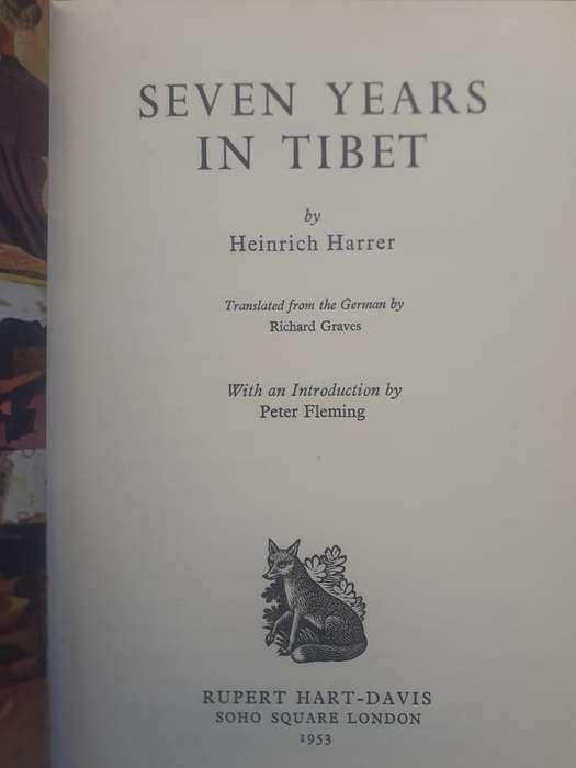 Seven Years in Tibet ~ Heinrich Harrier