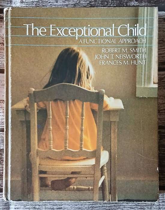 The Exceptional Child - A Functional Approach ~ Smith / Neisworth / Hunt