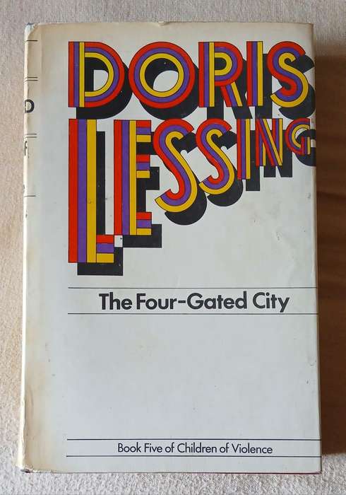 The Four-Gated City ~ Doris Lessing