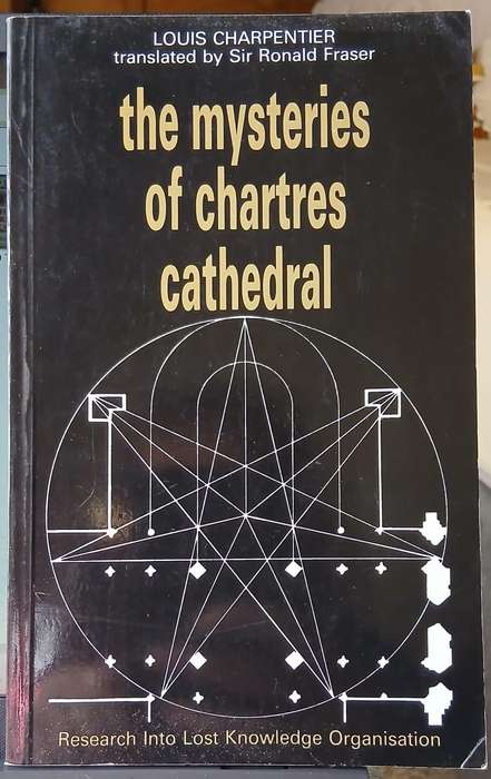 The Mysteries of Chartres Cathedral ~ Louis Charpentier