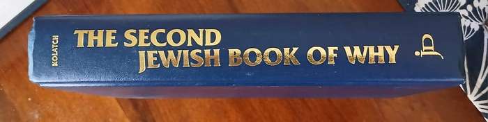 The Second Jewish Book of Why ~ Alfred J Kolatch