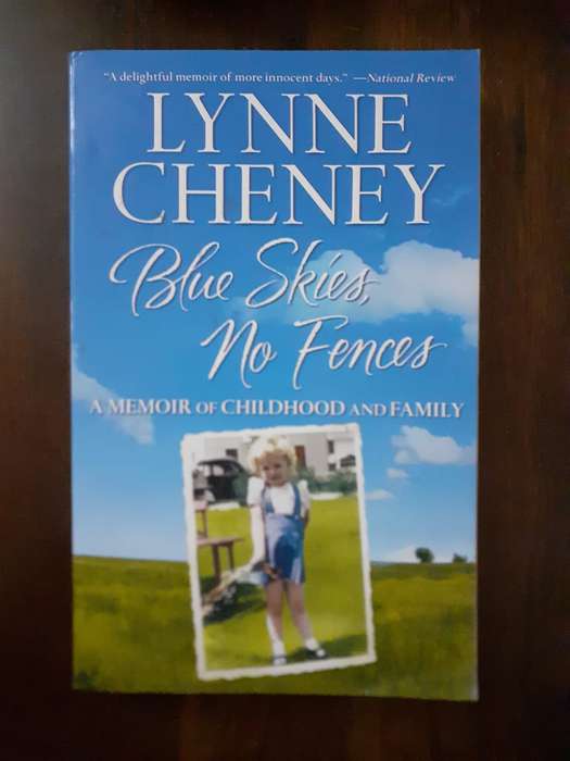 Blue Skies, No Fences ~ Lynne Cheney