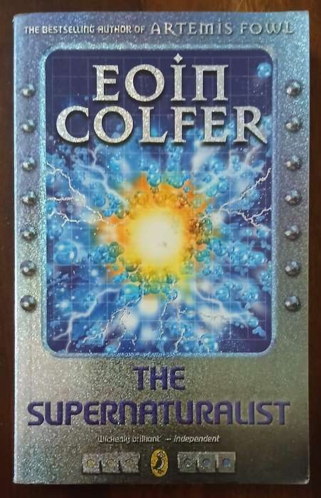 The Supernaturalist ~ Eoin Colfer