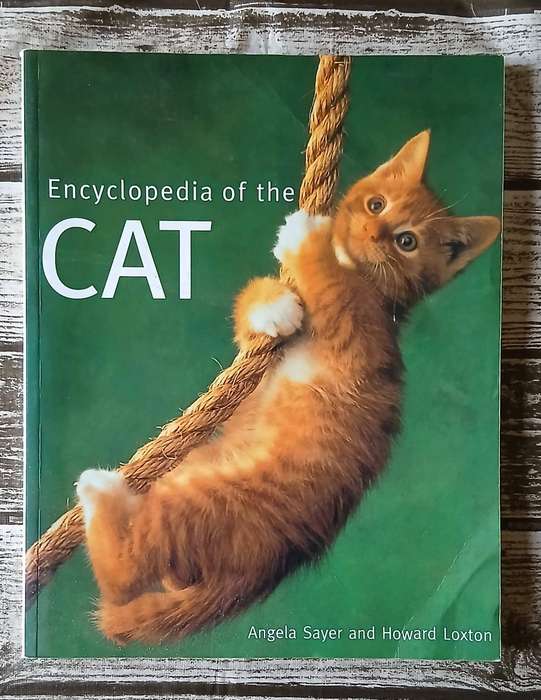 Encyclopedia of the Cat ~ Sayer / Loxton