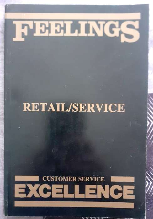Feelings - Retail Service - Customer Service Excellence ~ John Tschohl