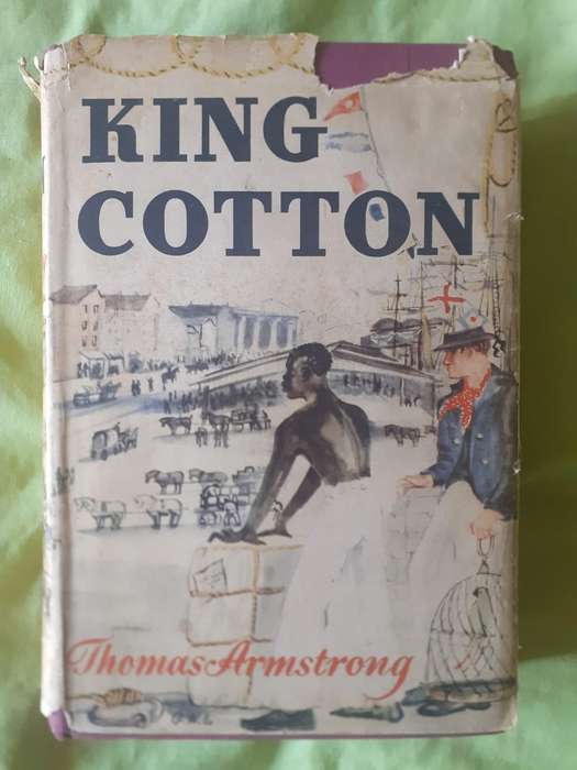 King Cotton ~ Thomas Armstrong