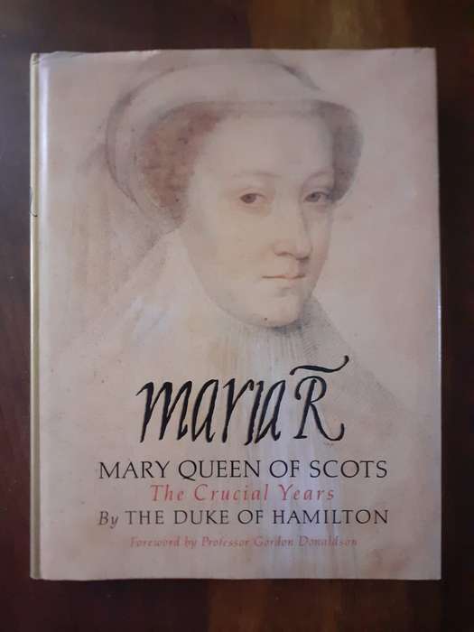 Maria R - Mary Queen of Scots ~ The Duke of Hamilton