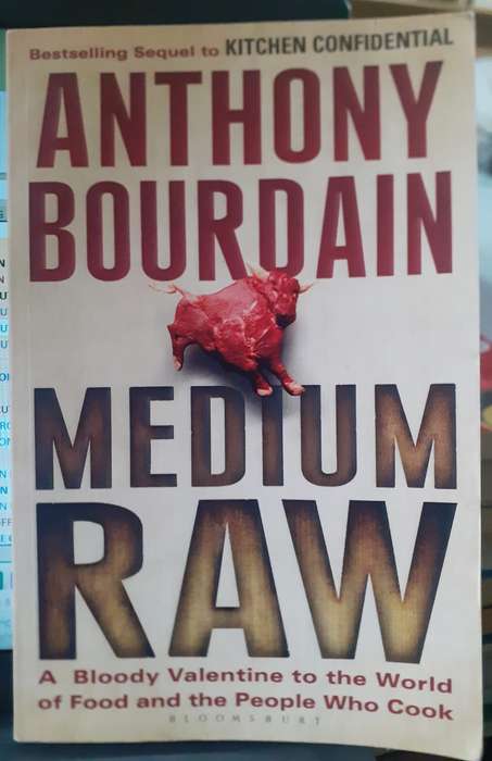 Medium Raw ~ Anthony Bourdain