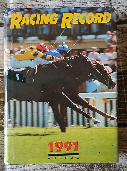 Racing Record 1991 Annual ~ A RACEFORM PUBLICATION