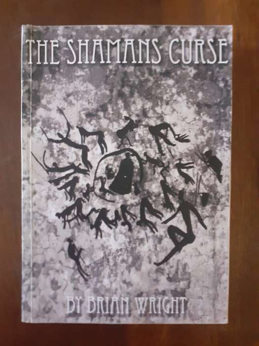 (signed) The Shamans Curse ~ Brian Wright