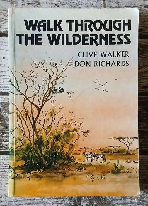 Walk Through the Wilderness ~ Walker / Richards