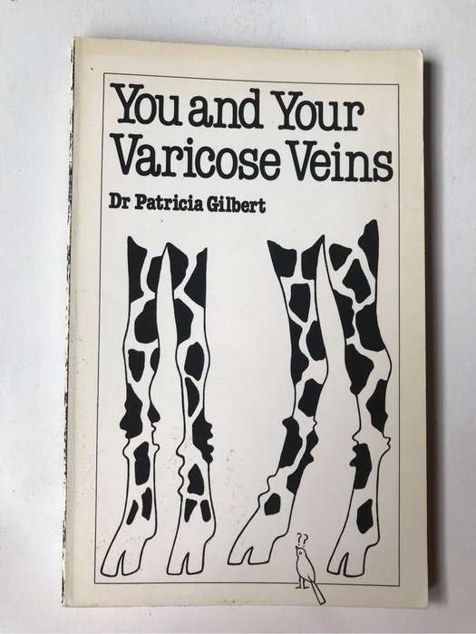 You and Your Varicose Veins by Patricia Gilbert