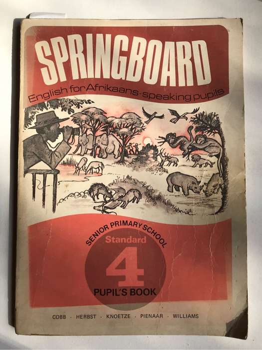 Springboard English for Afrikaans-speaking pupils. Senior Primary School. Standard 4 Pupil's Book
