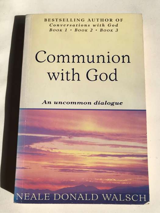 Communion with God: An uncommon Dialog by Neale Donald Walsch