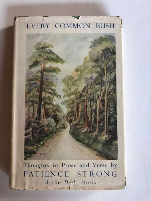 Every common bush: thoughts in prose and verse by Patience Strong