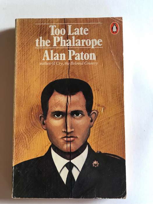 Too Late the Phalarope by Alan Paton