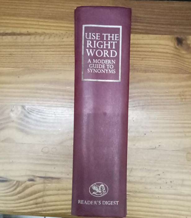 Use the right word a modern guide to synonyms