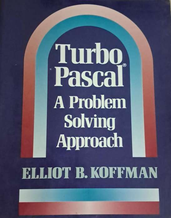 Turbo pascal a problem solving approach