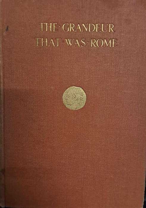 The Grandeur that was Rome