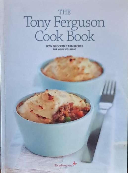 The Tony Ferguson cook book