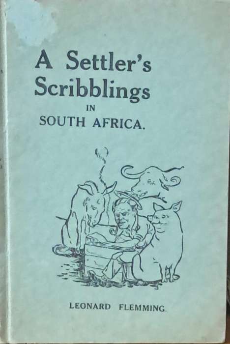 A  Settler's Scribblings in South Africa