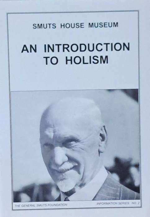 Smuts house museum an introduction to holism