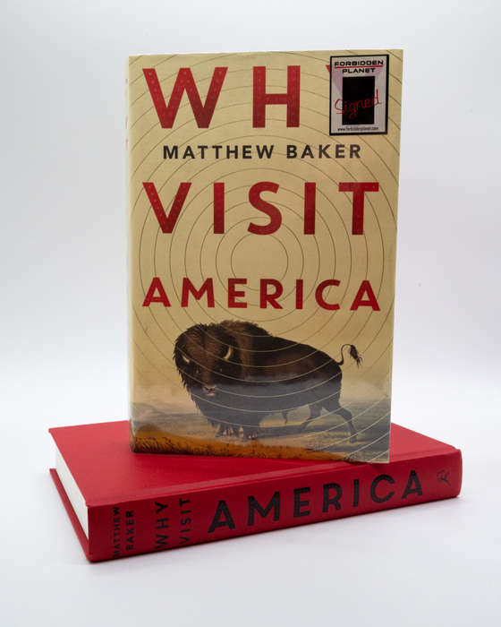 Why Visit America by Baker, Matthew (Signed Copy)
