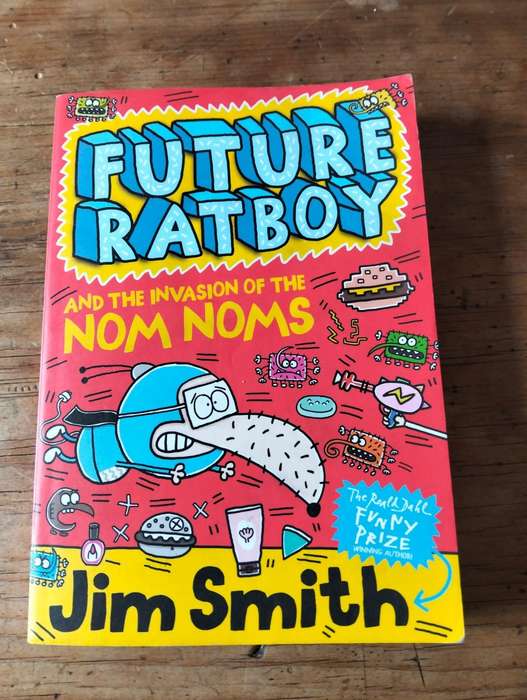 Future Ratboy and Invasion of the Nom Noms - Jim Smith