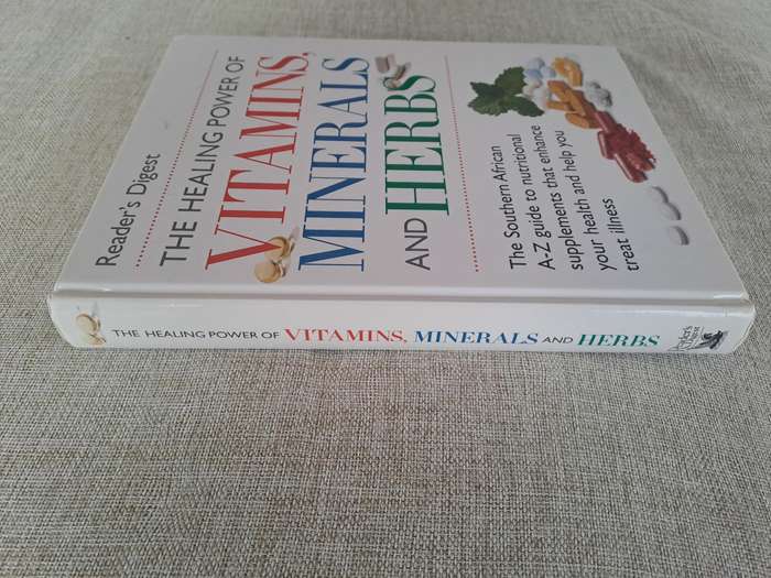The Healing Power of Vitamins, Minerals and Herbs: Readers Digest