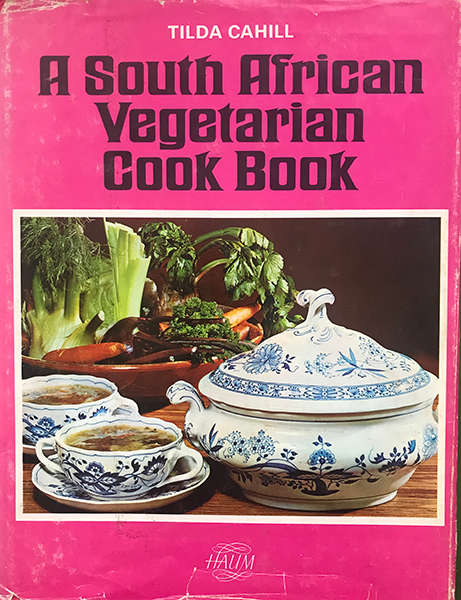 A South African Vegetarian Cook Book