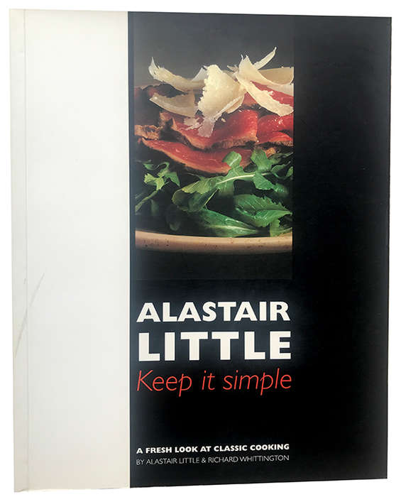 Alastair Little's Keep it simple