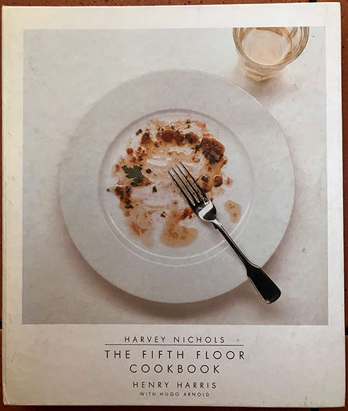 Harvey Nichols The fifth floor cookbook