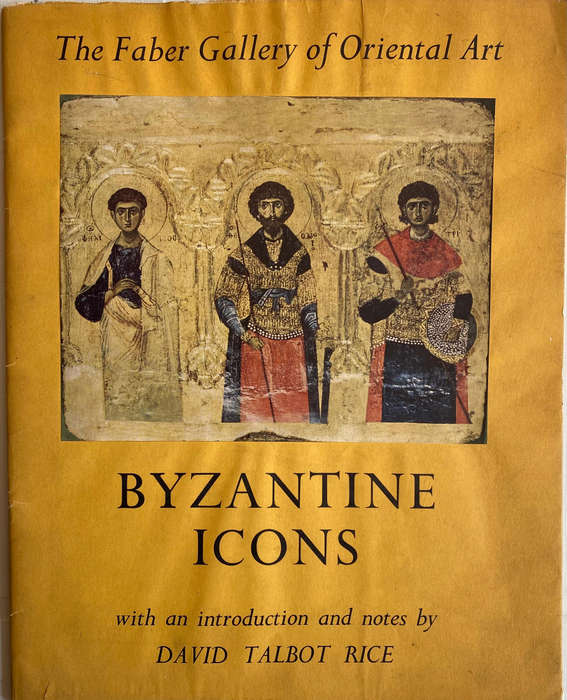 Byzantine Icons - The Faber Gallery of Oriental Art