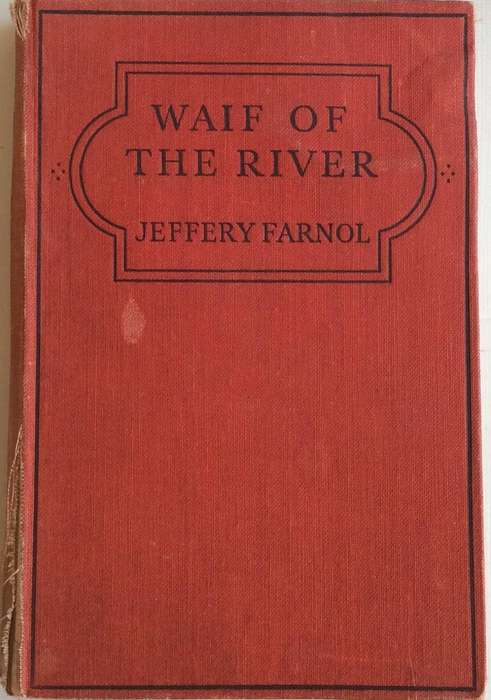 Waif of the River - Jeffery Farnol