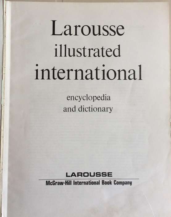 Larousse Illustrated International Encyclopedia and Dictionary, 1972