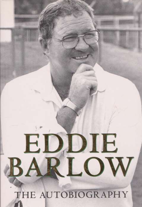 Eddie Barlow: The Autobiography