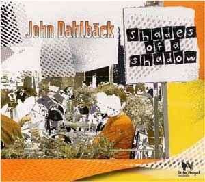 John Dahlbäck - Shades Of A Shadow