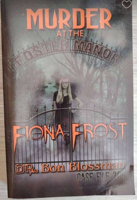 Murder at the Foster Manor - Bon Blossman